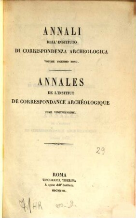 Annali dell'Instituto di Corrispondenza Archeologica : = Annales de l'Institut de Correspondance Archéologique. 29. 1857