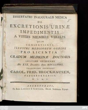 Dissertatio Inauguralis Medica De Excretionis Urinae Impedimentis A Vitiis Membri Virilis