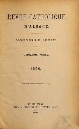 Revue catholique d'Alsace. 1896 = N.S., A. 15