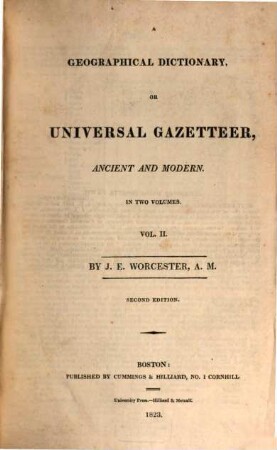 Geographical Dictionary, or universal Gazetteer, ancient and modern : In 2 Volumes, 2