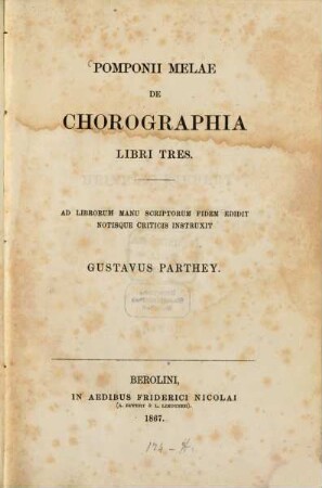 Pomponii Melae de chorographia libri tres