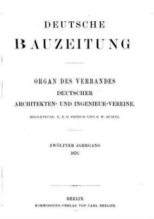 Deutsche Bauzeitung  : DBZ ; Zeitschrift für nationale Baugestaltung. 12. 1878