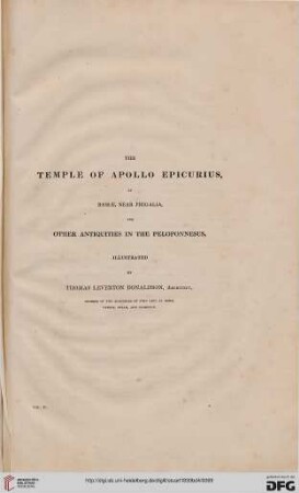 The Temple of Apollo Epicurius at Bassae, near Phigalia, and other Antiquities in the Peloponnesus