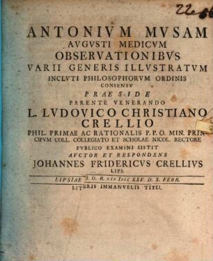 Antonivm Mvsam Avgvsti Medicvm Observationibvs Varii Generis Illvstratvm