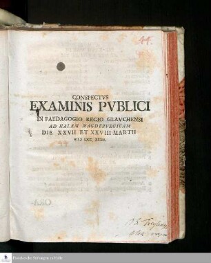 Conspectvs Examinis Pvblici In Paedagogio Regio Glavchensi Ad Halam Magdebvrgicam Die XXVII Et XXVIII Martii MDCCXXXII.