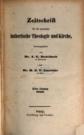 Zeitschrift für die gesammte lutherische Theologie und Kirche. 11, 11. 1850