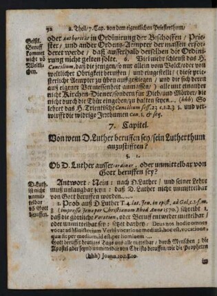 7. Capitel. Von wem D. Luther beruffen sey/ sein Lutherthum anzustifften?