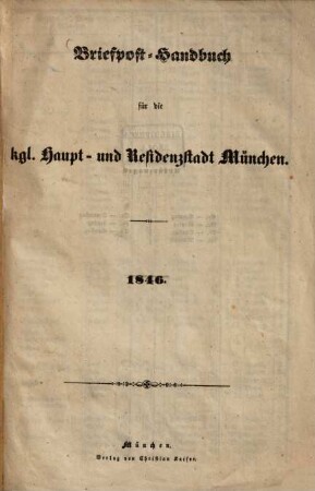 Briefpost-Handbuch für die kgl. Haupt- und Residenzstadt München 1846