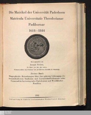 2: Biographische Bemerkungen über den späteren Lebensgang der immatrikulierten Studenten und Universitäts-Professoren nebst Stammtafeln hervorragender Paderborner und westfälischer Familien