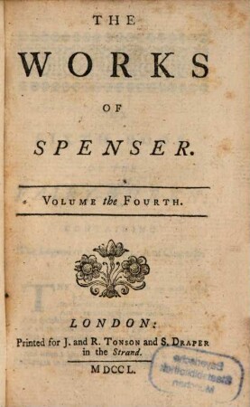The Works Of Spenser : In Six Volumes. Volume the Fourth
