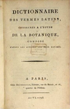 Dictionnaire des Termes latins, consacrés à l'etude de la botanique