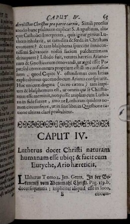 Caput IV. Lutherus docet Christi naturam humanam esse ubiq[ue] & facit cum Eutyche, Ario haereticis