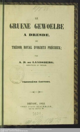 Le Gruene Gewoelbe à Dresde ou Trésor royal d'objets précieux