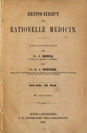 Zeitschrift für rationelle Medicin. 20. 1863