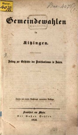 Gemeindewahlen in Kitzingen : Beitrag zur Geschichte des Protestantismus in Baiern