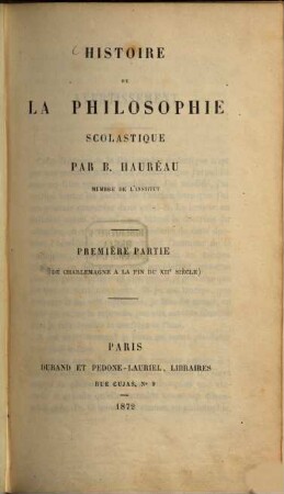 Histoire de la philosophie scolastique, 1. De Charlemagne à la fin du XIIe siècle