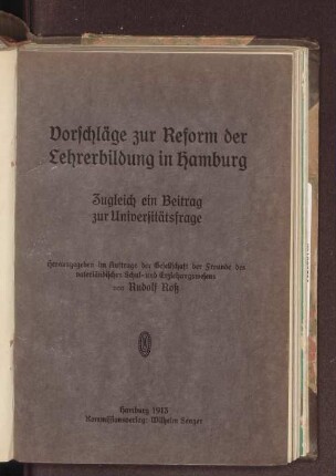 Vorschläge zur Reform der Lehrerbildung in Hamburg : zugleich ein Beitrag zur Universitätsfrage