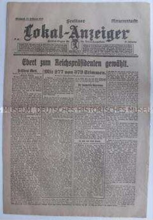 Tageszeitung "Berliner Lokal-Anzeiger" zur Wahl von Friedrich Ebert zum Reichspräsidenten