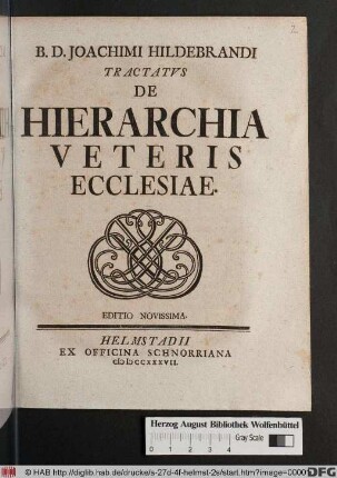 B. D. Joachimi Hildebrandi Tractatvs De Hierarchia Veteris Ecclesiae