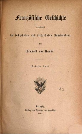 Leopold von Ranke's sämmtliche Werke, 10. Französische Geschichte vornehmlich im sechzehnten und siebzehnten Jahrhundert ; 3