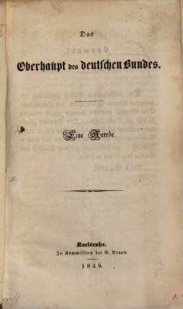 Das Oberhaupt des deutschen Bundes : Eine Anrede