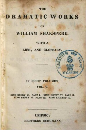 The dramatic works of Shakspeare : With a life, and glossary ; Eight volumes. 5