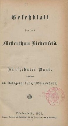 15.1897/99: Gesetzblatt für das Fürstenthum Birkenfeld