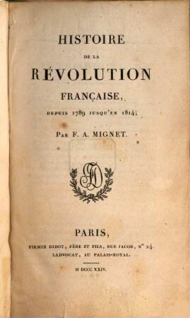 Histoire de la Révolution Française : depuis 1789 jusqu'en 1814