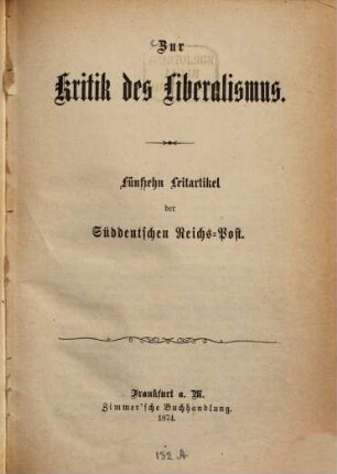 Zur Kritik des Liberalismus : fünfzehn Leitartikel der Süddeutschen Reichs-Post