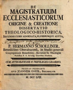 De Magistratuum Ecclesiasticorum Origine & Creatione Dissertatio Theologico-Historica