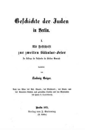 Geschichte der Juden in Berlin / von Ludwig Geiger
