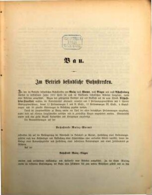 Geschäfts-Bericht für die ... General-Versammlung der Actionäre über den Bau und Betrieb der Bahn im Jahre .... 9. 1862 (1863)