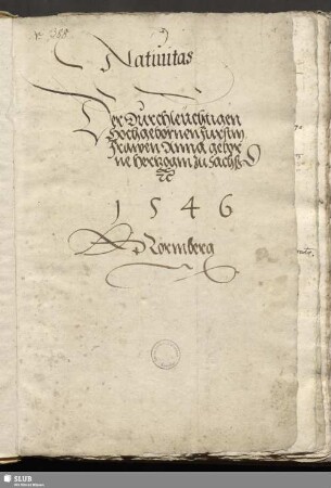 Natiuitas Der Durchleuchtigen Hochgebornen Furstin Frauen Anna geborne Hertzogin zu Sachßen 1546 Nörmberg.