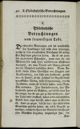 X. Philosophische Betrachtungen vom freywilligen Tode.