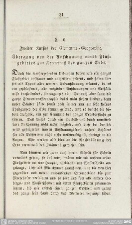 §. 7. Zweiter Kursus der Elementar-Geographie. Übergang von der Anschauung eines Flußgebietes zur Kenntniß der ganzen Erde