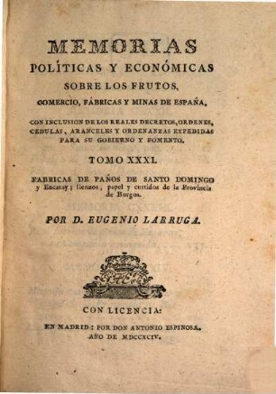 Memorias Políticas Y Económicas Sobre Los Frutos, Comercio, Fabricas Y Minas De España : Con Inclusion De Los Reales Decretos, Órdenes, Cédulas ..., 31. Fabricas De Paños De Santo Domingo y Ezcaray; lienzos, papel y curtidos de la Provincia de Burgos