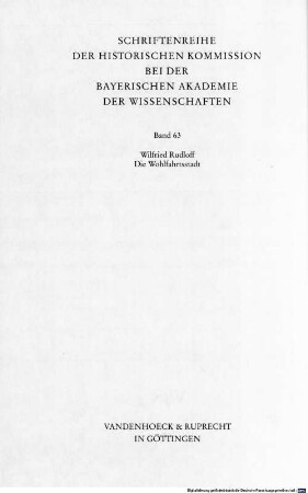 Die Wohlfahrtsstadt : kommunale Ernährungs-, Fürsorge- und Wohnungspolitik am Beispiel Münchens ; 1910 - 1933. 2
