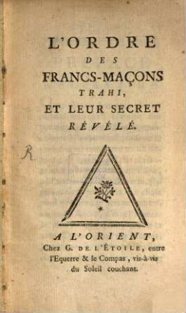 Ordre des Francs-Maçons trahi et leur secret révélé
