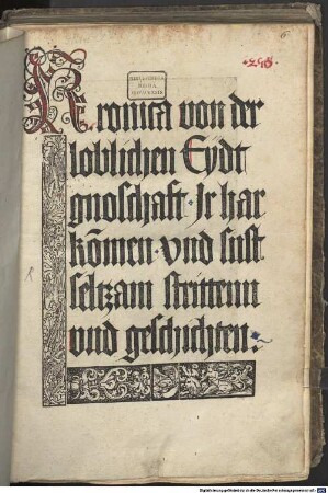 Kronica von der loblichen Eydtgnoschaft Jr harkõmen vnd sust seltzam strittenn vnd geschichten