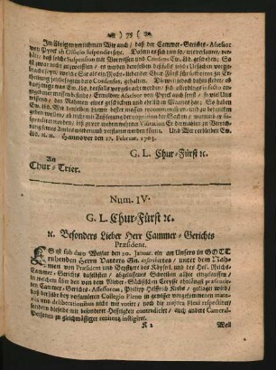 Num. IV. G. L. Chur-Fürst [et]c. [et]c. Besonders Lieber Herr Cammer-Gerichts Praesident