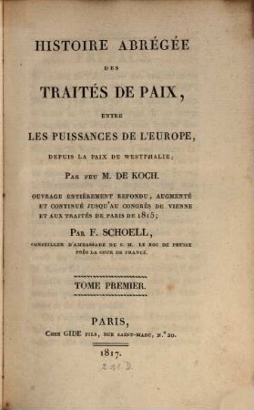 Histoire abrégée des traités de paix entre les puissances de l'Europe, depuis la Paix de Westphalie. 1