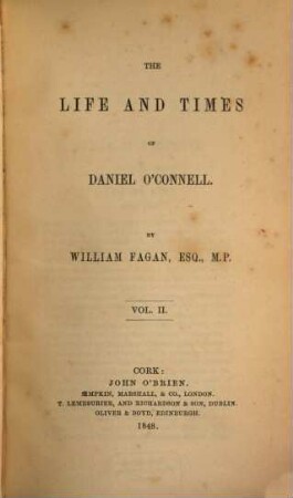 The life and times of Daniel O'Connell, 2