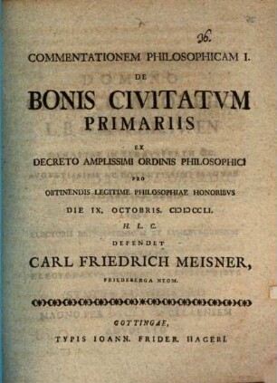Commentationem Philosophicam I. De Bonis Civitatvm Primariis