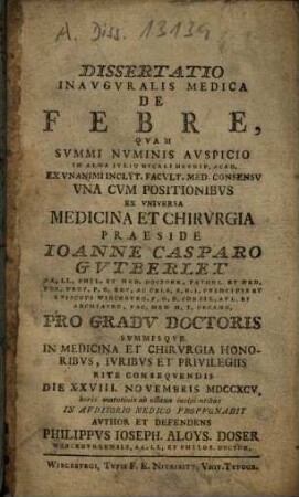 Dissertatio Inavgvralis Medica De Febre : Vna Cvm Positionibvs ex Vniversa Medicina
