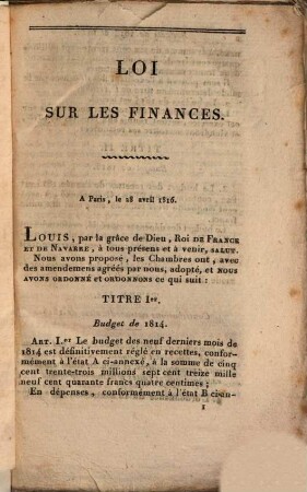 Loi sur les finances, du 28 avril 1816 ... : suivie des ordonnances du Roi relatives au Budget, et d'une table des matières