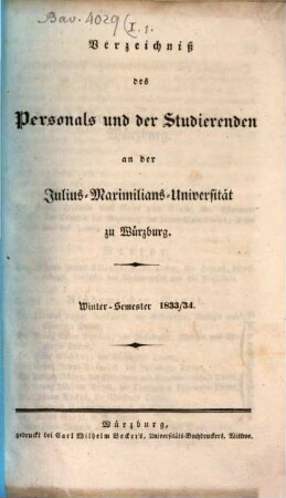 Verzeichniß des Personals und der Studirenden an der Julius-Maximilians-Universität zu Würzburg. 1833/34, 1833/34. WS.
