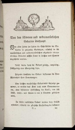 Von den schweren und widernatürlichen Geburten überhaupt. - Die allzugroße Beweglichkeit des Steißbeins.