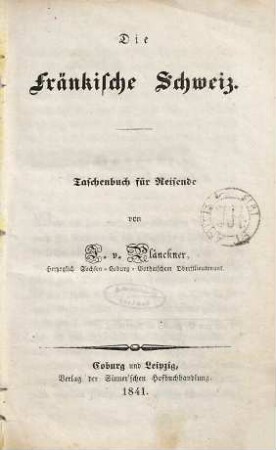 Die Fränkische Schweiz : Taschenbuch für Reisende
