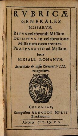 Rubricae generales missarum : ritus celebrandi missam, defectus in celebratione missarum occurrentes, praeparatio ad missam iuxta Missale Romanum ...