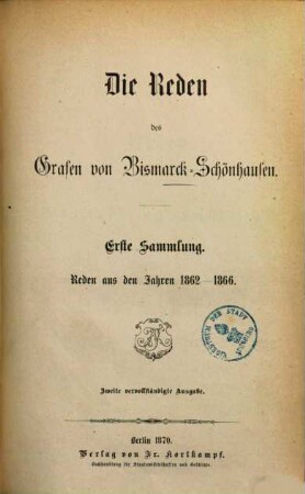 Die Reden des Grafen von Bismarck-Schönhausen, 1. Reden 1862-1866
